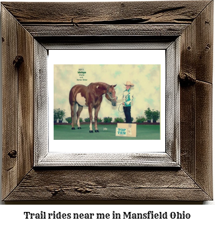 trail rides near me in Mansfield, Ohio